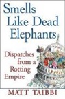 Matt Taibbi, Matt Taibbi - Smells Like Dead Elephants