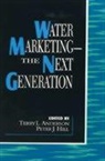 Terry L. Anderson, Terry L. Hill Anderson, ANDERSON TERRY L HILL PETER J, Peter J. Hill, Terry L. Anderson, Peter J. Hill - Water Marketing