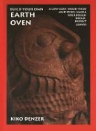 Kiko Denzer, Hannah Field, Alan Scott - Build Your Own Earth Oven