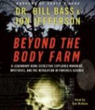 Bill Bass, Bill/ Jefferson Bass, Jon Jefferson, Tom McKeon - Beyond the Body Farm