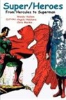 Wendy Haslem, Chris MacKie, Angela Ndalianis - Super Heroes