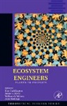 James E. Byers, Kim Cuddington, Alan Hastings, William G. Wilson - Ecosystem Engineers