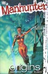 Marc Andreyko, Marc/ Pina Andreyko, Javier Pins, Javier Pina - Manhunter 3