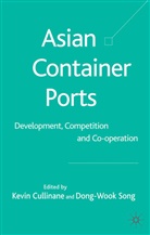 K. Cullinane, Kevin Song Cullinane, Professor Kevin Song Cullinane, A Loparo, Cullinane, K Cullinane... - Asian Container Ports