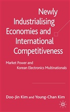 D Kim, D. Kim, Doo-Jin Kim, Doo-Jin Kim Kim, Young-Chan Kim - Newly Industrialising Economies and International Competitiveness