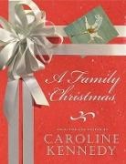 Caroline Kennedy, Caroline (COM) Kennedy, Caroline Kennedy-Schlossberg - Family Christmas