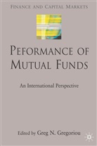 Greg N. Gregoriou, GREGORIOU GREG N, Gregoriou, G Gregoriou, G. Gregoriou, Greg N. Gregoriou - Performance of Mutual Funds