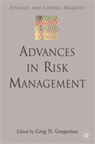 Greg N. Gregoriou, Gregoriou, G Gregoriou, G. Gregoriou, Greg N. Gregoriou - Advances in Risk Management