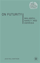 J Martinon, J. Martinon, Jean-Paul Martinon, Martinon Jean Paul - On Futurity