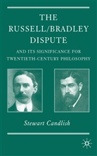 S Candlish, S. Candlish, Stewart Candlish, CANDLISH STEWART, Kenneth A Loparo, Michae Beaney... - Russell;bradley Dispute and Its Significance for Twentieth Century