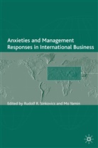 Rudolf R. Yamin Sinkovics, Sinkovics, R Sinkovics, R. Sinkovics, Rudolf Sinkovics, Yamin... - Anxieties and Management Responses in International Business