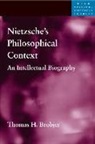 Thomas H Brobjer, Thomas H. Brobjer, BROBJER THOMAS H - Nietzsche''s Philosophical Context