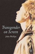 J Phillips, J. Phillips, John Phillips - Transgender on Screen