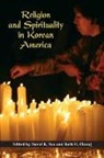 David K. Chung Yoo, Ruth H. Chung, David K. Yoo - Religion and Spirituality in Korean America