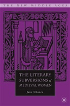 J. Chance, Jane Chance - Literary Subversions of Medieval Women