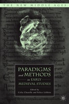 Chazelle, C Chazelle, C. Chazelle, Celia Chazelle, Lifshitz, Lifshitz... - Paradigms & Methods in Early Medieval St
