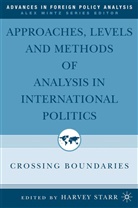 Harvey Starr, Starr, H Starr, H. Starr, Harvey Starr - Approaches, Levels and Methods of Analysis in International Politics