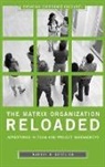 Marvin Gottlieb, Marvin R. Gottlieb, Marvin R. Gottlieb Ph.D. - The Matrix Organization Reloaded