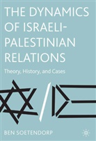 B Soetendorp, B. Soetendorp, Ben Soetendorp - Dynamics of Israeli-Palestinian Relations