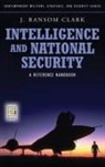 J. Ransom Clark, John Clark, John Ransom Clark - Intelligence and National Security