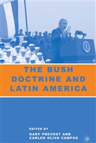 CAMPOS, Campos, C. Campos, Carlos Oliva Campos, Carlos Olivia Campos, Prevost... - Bush Doctrine and Latin America