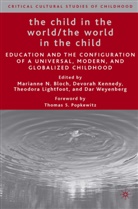 M Kennedy Bloch, M. Kennedy Bloch, Marianne N Kennedy Bloch, M. Bloch, Marianne N. Bloch, Kennedy... - Child in the World/the World in the Child