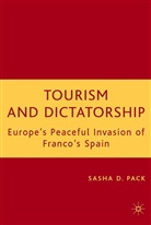 S Pack, S. Pack, Sasha D. Pack - Tourism and Dictatorship