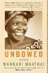 Wangari Maathai, Wangari Muta Maathai - Unbowed