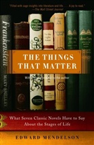 Edward Mendelson - The Things That Matter