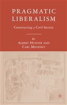 Hunter, A Hunter, A. Hunter, Albert Hunter, Albert Milofsky Hunter, C Milofsky... - Pragmatic Liberalism