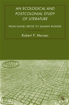 R Marzec, R. Marzec, Robert P. Marzec - Ecological and Postcolonial Study of Literature