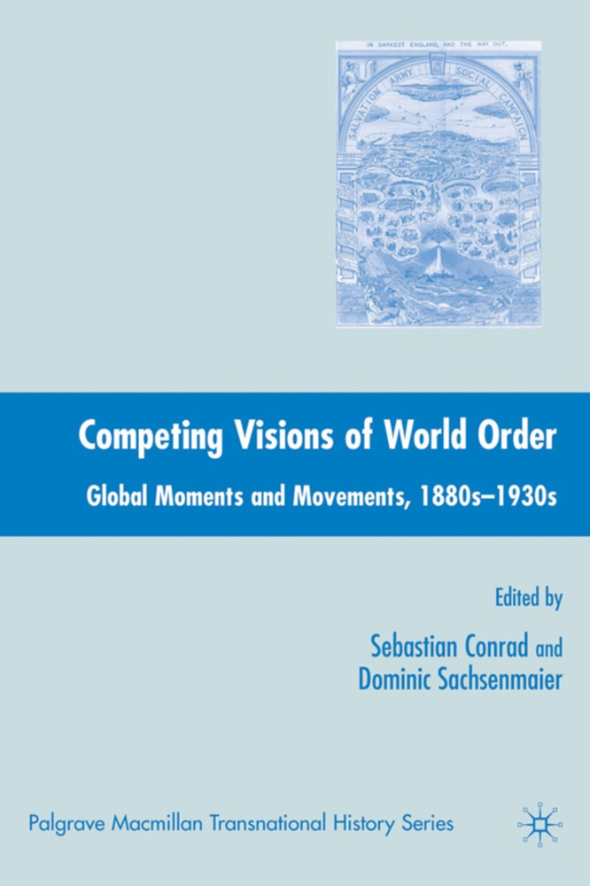 S. Conrad, Sebastia Conrad, Sebastian Conrad, Sebastian Sachsenmaier Conrad, D. Sachsenmaier, … - Conceptions of World Order Global Historical Approaches
