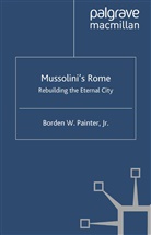 B Painter, B. Painter, Borden Painter - Mussolini's Rome