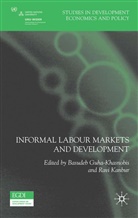Guha-Khasnobis, B Guha-Khasnobis, B. Guha-Khasnobis, Basudeb Guha-Khasnobis, Kanbur, Kanbur... - Informal Labour Markets and Development