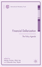 A. Armas, A. Armas, Adrian Armas, Ize, A Ize, A. Ize... - Financial Dollarization
