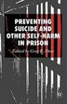 Greg Dear, Greg E Dear, Greg E. Dear, Dear, G Dear, G. Dear... - Preventing Suicide and Other Self-Harm in Prison
