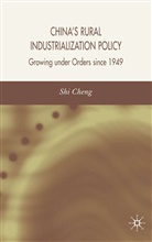S Cheng, S. Cheng, Shi Cheng - China's Rural Industrialization Policy