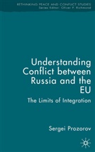 S Prozorov, S. Prozorov, Sergei Prozorov - Understanding Conflict Between Russia and the Eu