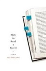 John Sutherland - How to Read a Novel