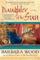 Barbara Wood - Daughter of the Sun