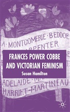 S. Hamilton, Susan Hamilton - Frances Power Cobbe and Victorian Feminism