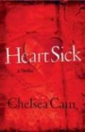 Cain, Chelsea Cain - Heartsick