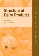 Tamime, A Y Tamime, A. Y. Tamime, Adnan Tamime, Adnan Y. Tamime, Adnan Y. (Consultant in Dairy Science and Tamime... - Structure of Dairy Products