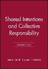 P French, Peter French, Peter A. French, Peter A. (Arizona State University) Wettst French, Peter A. Wettstein French, Peter A. French... - Shared Intentions and Collective Responsibility