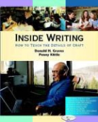 Donald H. Graves, Donald H./ Kittle Graves, Penny Kittle - Inside Writing