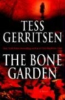 Tess Gerritsen - The Bone Garden