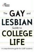 John Baez, John C./ Howd Baez, Jennifer Howd, Rachel Pepper - The Gay and Lesbian Guide to College Life A Comprehensive Resource for Lesbian, Gay, Bisexual, and Transgender