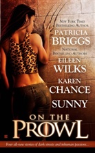 Patricia Briggs, Karen Chance, Sunny, Eileen Weelks, Eileen Wilks, Sunny Wilks - On the Prowl