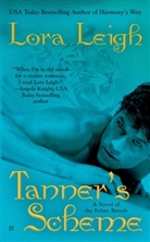 Lora Leigh - Tanner's Scheme