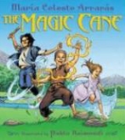 Maria Celeste Arraras, Maria Celeste/ Raimondi Arraras, Pablo Raimondi - The Magic Cane